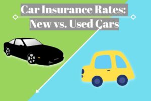 Car Insurance Rates: New vs. Used Cars, The Perfect Loan